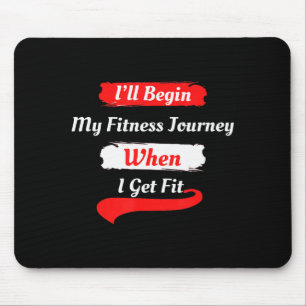 Lustige Motivations-Fitness-Shirts für Frauen, Män Mousepad