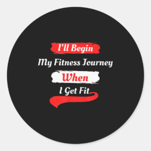 Lustige Motivations Fitness-Shirts für Frauen, Män Runder Aufkleber