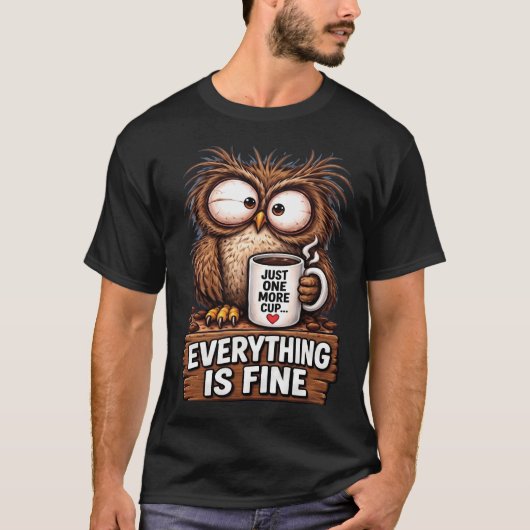 Lustige müde Eule Kaffee T-Shirt (Vorderseite)