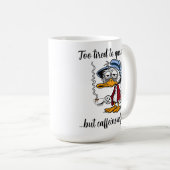 Lustige müde Kaffeente Ente Kaffeetasse (VorderseiteRechts)