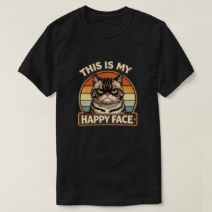 Lustige mürrische Katze "Das ist mein glückliches T-Shirt