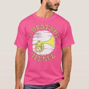 Lustige Musik Mellophon Ich zerstöre Stille für Or T-Shirt