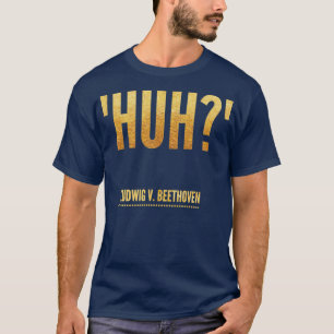 lustige Musik Meme Beethoven T-Shirt
