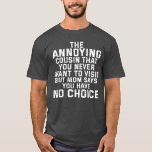 Lustige Mutter sagt über Cousin Retro T-Shirt