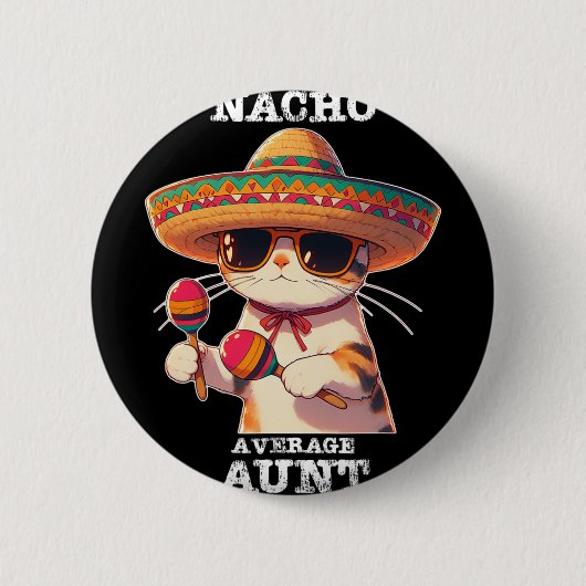 Lustige Nacho Durchschnittstante Cinco De Mayo Mex Button (Vorderseite)