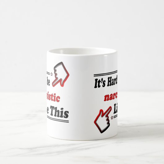 Lustige Narcissistsperson Kaffeetasse (Mittel)