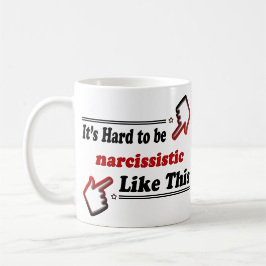 Lustige Narcissistsperson Kaffeetasse (Links)
