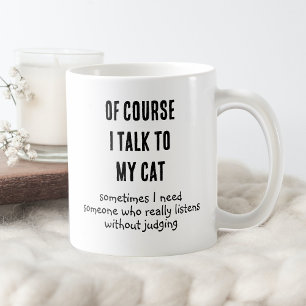 Lustige Natürlich Rede Ich Mit Meiner Katze Sprüch Kaffeetasse