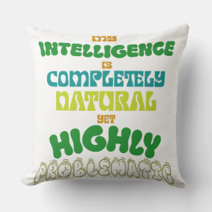 Lustige natürliche Intelligenz Vintage-Typografie Kissen