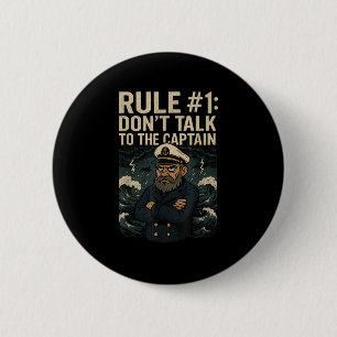 Lustige nautische Kreuzfahrtregel #1 Sprich nicht  Button