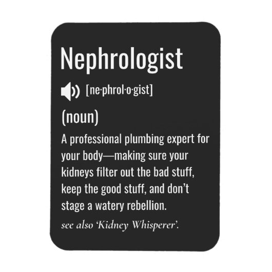 Lustige Nephrologe Definition Magnet (Vertikal)