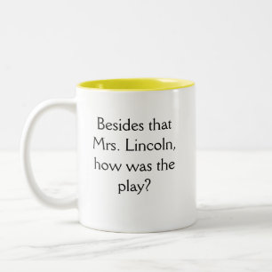 Lustige Neuheit AUSSERDEM FRAU LINCOLN Zweifarbige Tasse