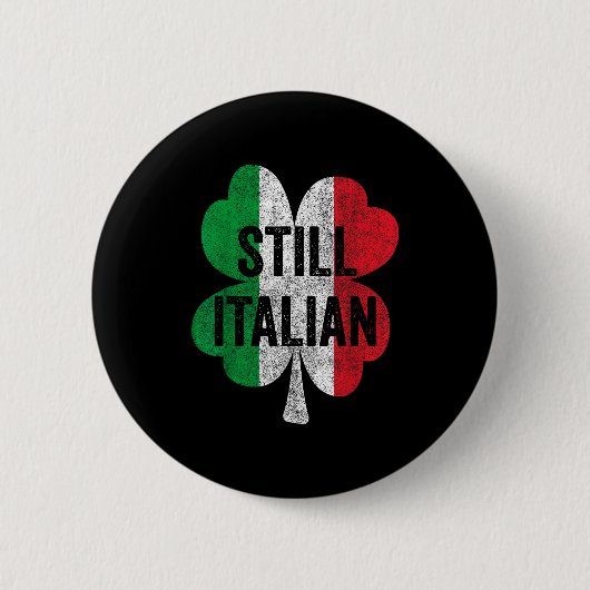 Lustige noch italienische Shamrocks St Patricks Da Button (Vorderseite)