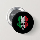 Lustige noch italienische Shamrocks St Patricks Da Button (Vorne & Hinten)