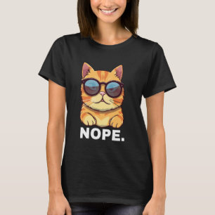 Lustige Nope-Zitate Mit Cool Aloof Katze Humorvoll T-Shirt
