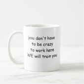 lustige Office-Tasse muss man nicht verrückt sein  Kaffeetasse (Links)