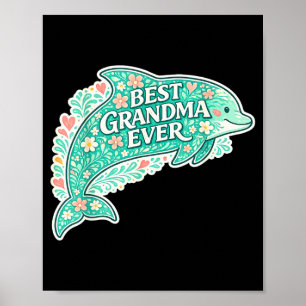 Lustige Oma jemals Delfin Blumen-Oma-Tages Poster