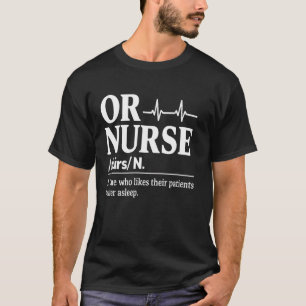 Lustige Operationssaal Krankenschwester definieren T-Shirt