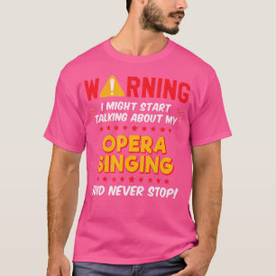 Lustige Opernsängerstimme-Chor-Witz T-Shirt