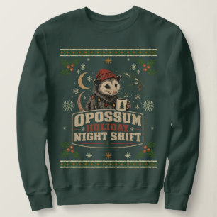 Lustige Opossum-Feiertags-Nachtschicht Sweatshirt