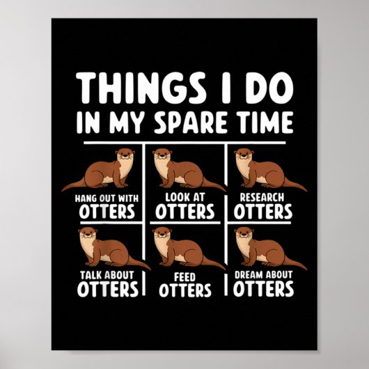 Lustige Otter Dinge Freizeit Ozean Poster (Vorne)