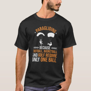 Lustige Paragliding Skydiving Liebhaber Paraglider T-Shirt