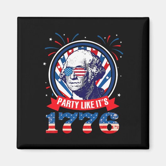 Lustige Party Als Ob Es 1776 4. Juli George War Magnet (Vorne)