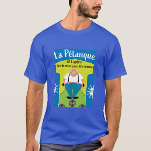 lustige Pétanque-Geschenke T - Shirt