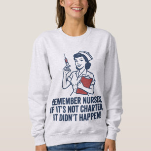 Lustige Pflegekraft-Charting-Zitat Vintage Retro K Sweatshirt