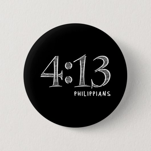 Lustige Philipper 4 13 Jesus Christlich Über Stärk Button (Vorderseite)