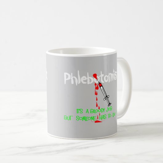 Lustige Phlebotomist T - Shirts u. Geschenke Kaffeetasse (VorderseiteRechts)
