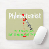 Lustige Phlebotomist T - Shirts u. Geschenke Mousepad (Mit Mouse)