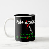 Lustige Phlebotomist T - Shirts u. Geschenke Zweifarbige Tasse (Links)