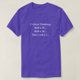 Lustige Phrase zum kritischen Denken mit weißem Te T-Shirt