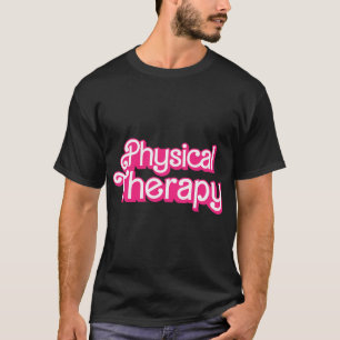 Lustige Physiotherapie Physiotherapeut PT T-Shirt