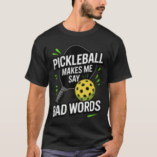 Lustige Pickleball lässt mich Schimpfwörter sagen T-Shirt