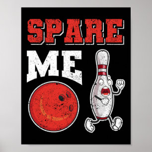 Lustige Pin Strike Liebhaber Bowler Team Sport Spa Poster