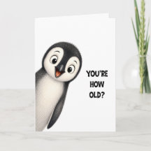Lustige Pinguin Du bist wie alt Geburtstagskarte