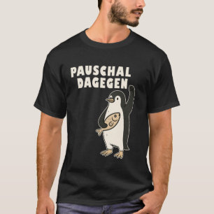 Lustige Pinguine Widerstehen Pinguine Protestieren T-Shirt