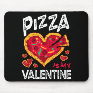 Lustige Pizza Ist Mein Valentinstag Liebhaber Freu Mousepad