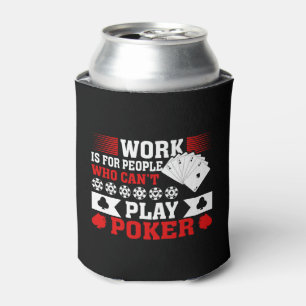 Lustige Poker-Arbeitswort-Kunst  Dosenkühler