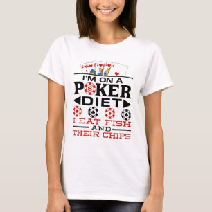 Lustige Poker-Diät-Chips-Spruch T-Shirt