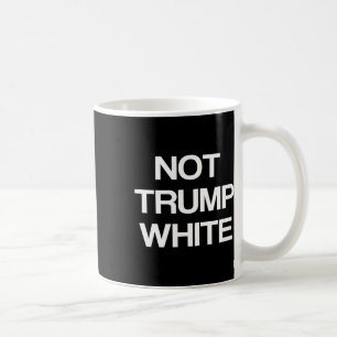 Lustige politische Nicht-Trump-Weiße Anti-Trump-Po Kaffeetasse