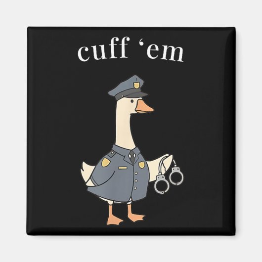 Lustige Polizei-Gans Handschellen Sie Ihn Rechtsdu Magnet (Vorne)