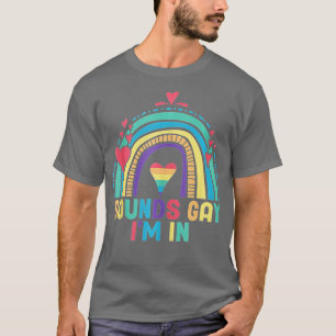 Lustige Pride-Sounds klingen schwul, ich bin in Re T-Shirt