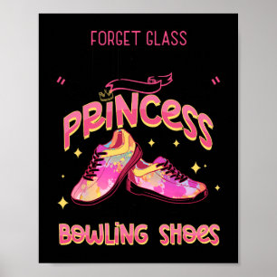 Lustige Prinzessin Bowling Schuhe Bowlingspieler  Poster