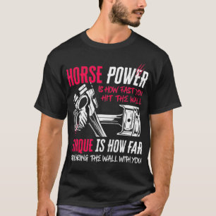Lustige PS und Drehmoment Leistung Mechaniker T-Shirt