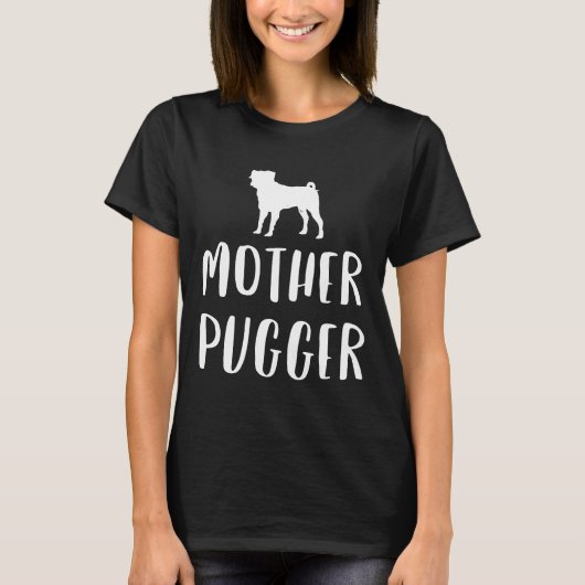 Lustige Pug-Mutter Pugger-Hund T-Shirt (Vorderseite)