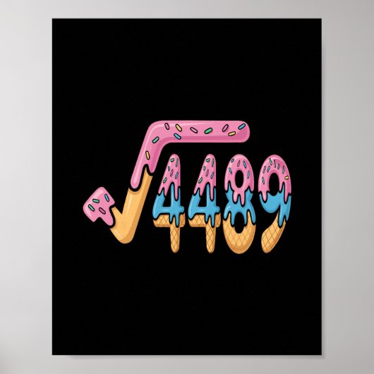 Lustige Quadratwurzel 4489 Lustig 67 Mathe Eiscrem Poster (Vorne)