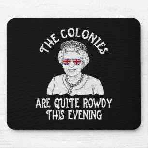Lustige Queen Elizabeth 4. Juli Kolonien sind Reih Mousepad